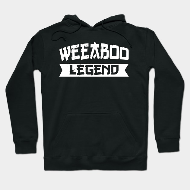 Weeaboo Legend Weeb Trash Otaku Gifts Hoodie by Alex21